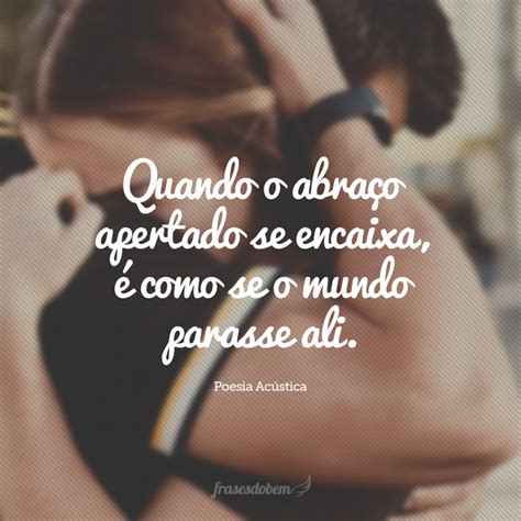 40 frases de abraço para compartilhar o carinho .